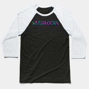 SISTERLOCKS Baseball T-Shirt